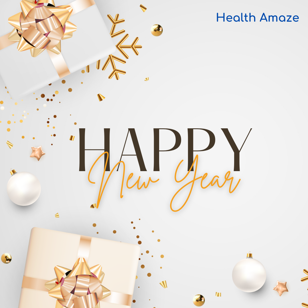 Health Amaze: Welcoming the New Year 2025 with Gratitude and Ambition